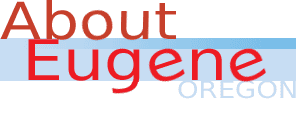 About Eugene Oregon